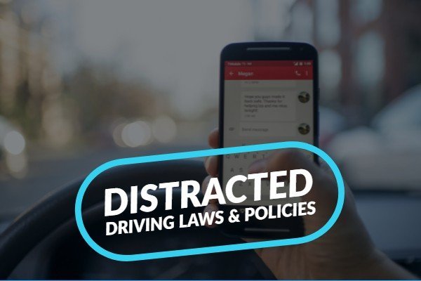 Distracted driving laws & policies