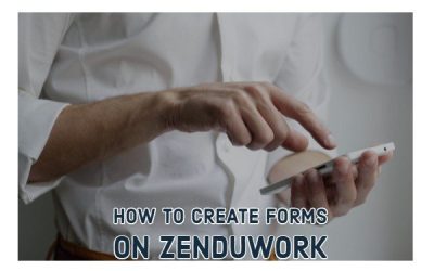 How to Create Workforms on ZenduWork